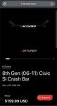 K-tune 8TH Gen (06-11) Civic Si Crash Bar. New Never Used. Fixed Price $100.00.
